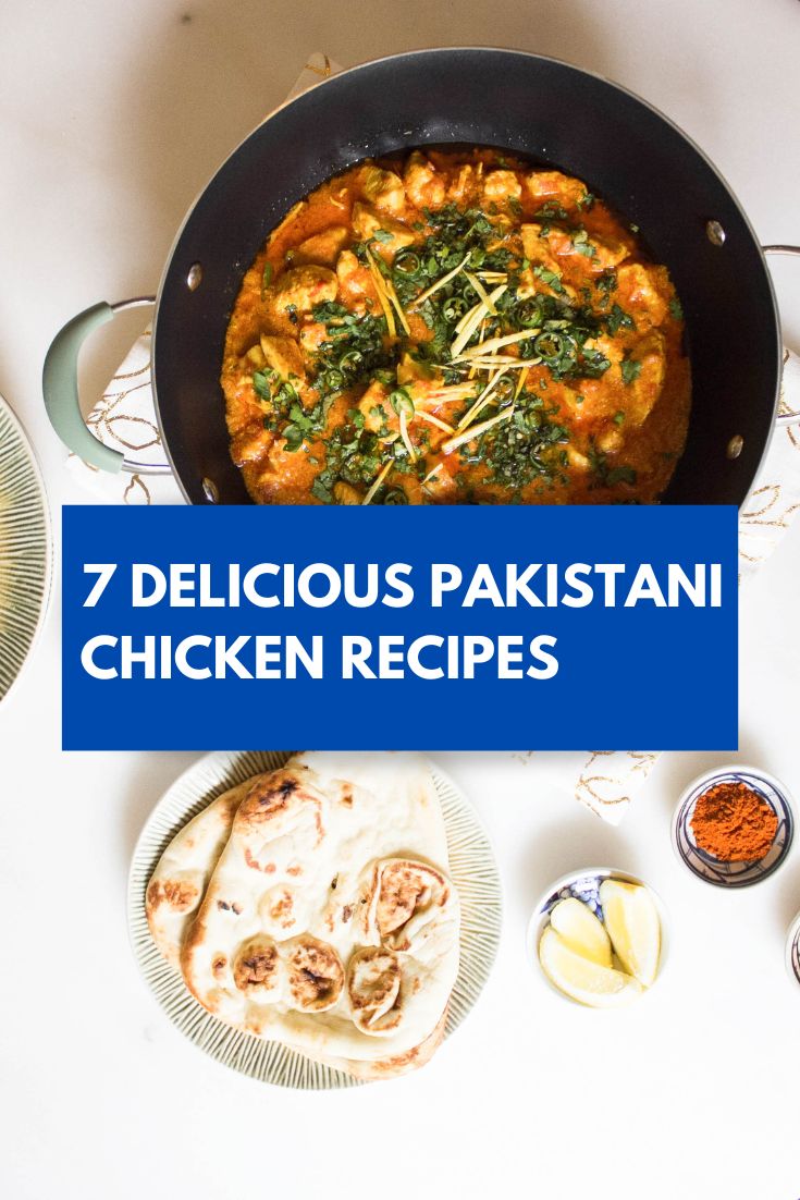 Chicken ginger with naan with text 7 delicious Pakistani chicken recipes 